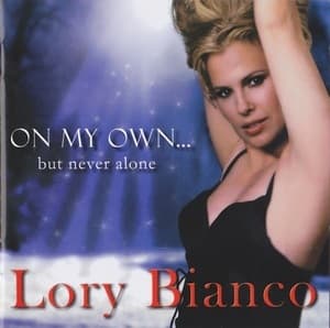 On My Own...But Never Alone