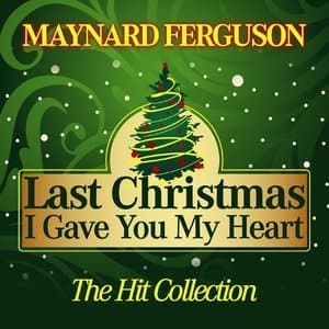 Last Christmas I Gave You My Heart