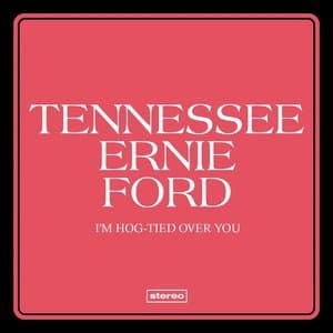 I'm Hog-tied Over You