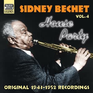 Bechet, Sidney- House Party (1943-1952)