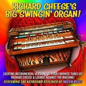 Richard Cheese's Big Swingin' Organ