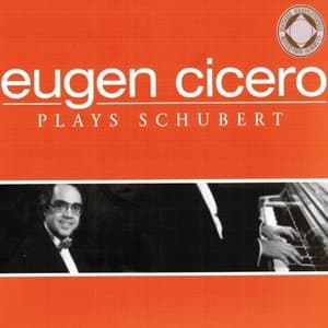 Eugen Cicero Plays Schubert
