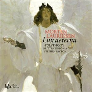 Morten Lauridsen: Lux Aeterna & Other Choral Works