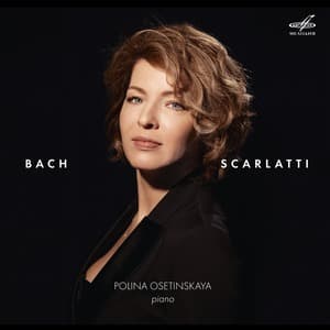 Bach & Scarlatti (Polina Osetinskaya)