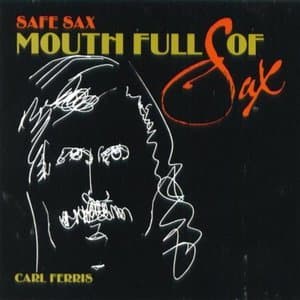 Mouth Full Of Sax