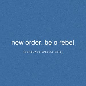 Be A Rebel