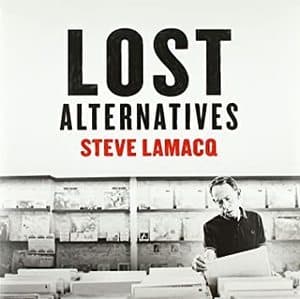 Steve Lamacq: Lost Alternatives