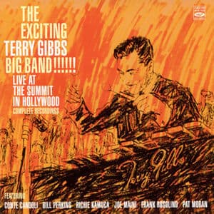 The Exciting Terry Gibbs Big Band!!! Live at the Summit in Hollywood