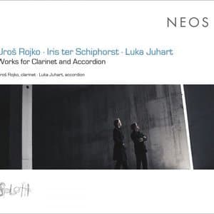 Rojko, Schiphorst & Juhart: Works for Clarinet & Accordion