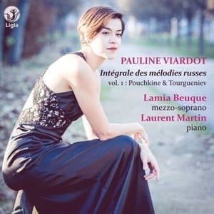 Viardot: Integrale Des Melodies Russes, Vol. 1 (Pouchkine & Tourgueniev)