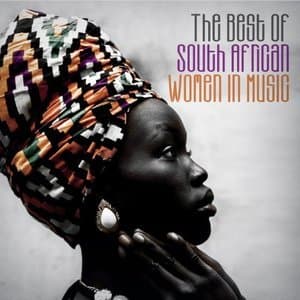 The Best of South African Women in Music