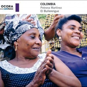 Petrona Marta­nez, El Bullerengue (Colombia)