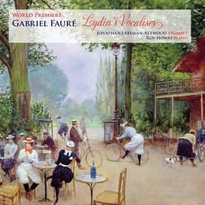 Faure: Lydias vocalises