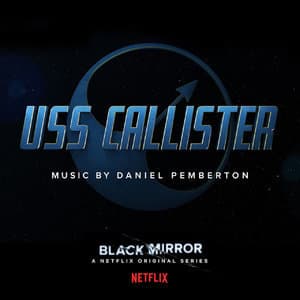 Black Mirror: USS Callister (Original Soundtrack)