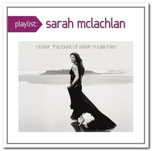 Closer: The Best of Sarah McLachlan