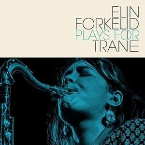 Elin Forkelid Plays for Trane