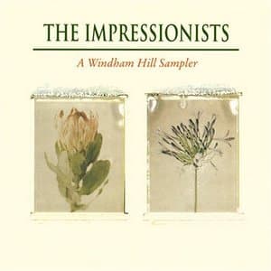 The Impressionists: A Windham Hill Sampler