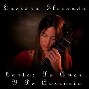 Cantos De Amor Y De Ausencia