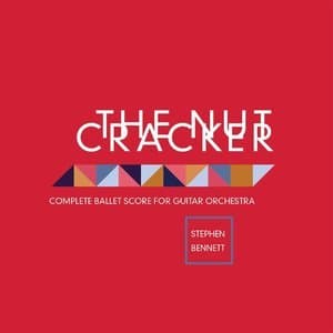 The Nutcracker (Complete Ballet Score for Guitar Orchestra)