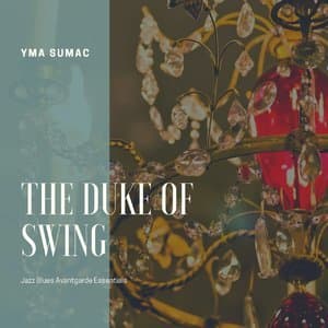 The Duke of Swing (Jazz Blues Avantgarde Essentials)