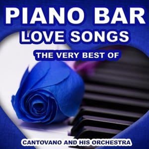 Piano Bar: Love Songs (The Very Best of Love Songs)