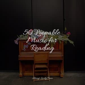 50 Loopable Music for Reading