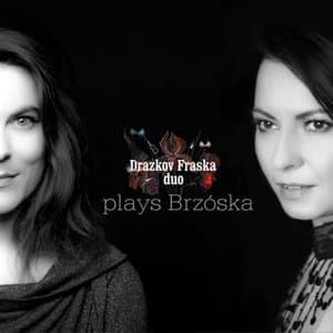 Drazkov Fraska duo plays Brzoska