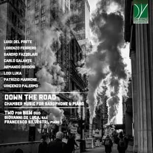 Down the Road: Chamber Music for Saxophone & Piano