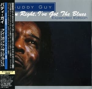 Damn Right, I've Got The Blues