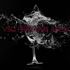 VSQ Performs Adele (Digital Only)