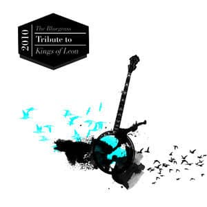 The Bluegrass Tribute to Kings of Leon (Digital Only)