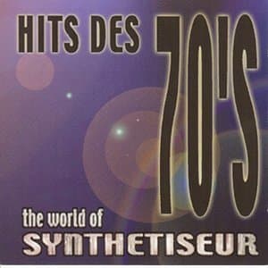 Hits des 70's (The World of Synthetiseur)