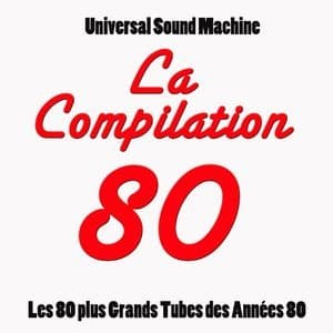 La compilation 80 (Les 80 plus grands tubes des annees 80)