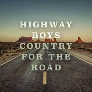 Highway Boys - Country for the Road