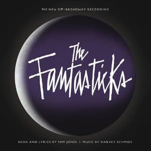 The Fantasticks (The New Off-Broadway Recording)
