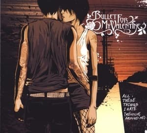 All These Things I Hate (Revolve Around Me)