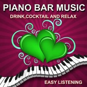 Piano Bar Music (Drink, Cocktail and Relax)