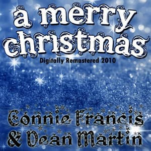 A Merry Christmas - Connie & Dean Digitally Remastered 2010