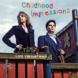 Childhood Impressions - Enescu: Works for Violin and Piano