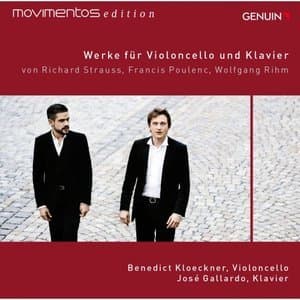 Strauss, Poulenc, & Rihm: Werke fur Violoncello und Klavier