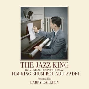 The Jazz King: The Musical Compositions of H.M. King Bhumibol Adulyadej