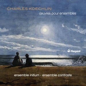 Charles Koechlin: Auvres pour ensembles