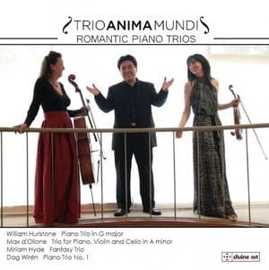 Hurlstone, Hyde, d'Ollone & Wiren: Romantic Piano Trios