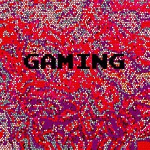 Gaming