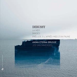 Debussy: Prelude A l'apres-midi d'un faune - La mer - Images