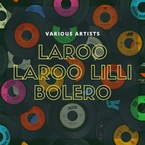 Laroo Laroo Lilli Bolero