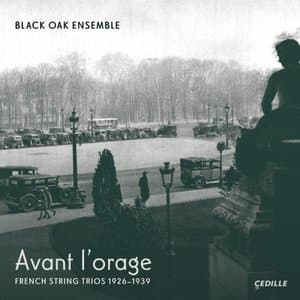 Avant l'orage: French String Trios, 1926-1939