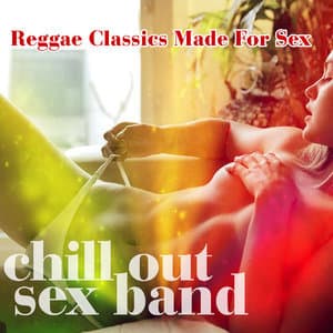 Reggae Classics Made For Sex