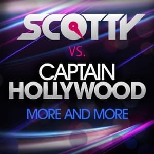 More And More (Scotty vs. Captain Hollywood)