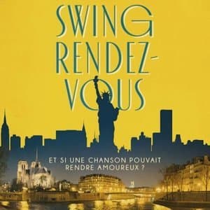 Swing Rendez-Vous - Et Si Une Chanson Pouvait Rendre Amoureux?)